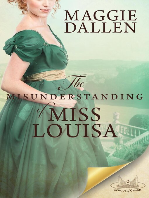 Title details for The Misunderstanding of Miss Louisa by Maggie Dallen - Available